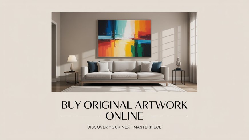 Buy Original Artwork Online: A New Way to Own Fine Art